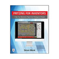 McGraw-Hill Education - 0071844635 - BOOK: FRITZING FOR INVENTORS
